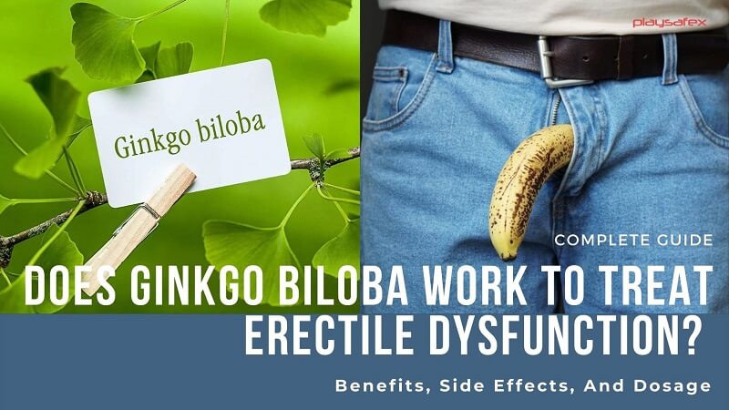 Ginkgo Biloba For Erectile Dysfunction