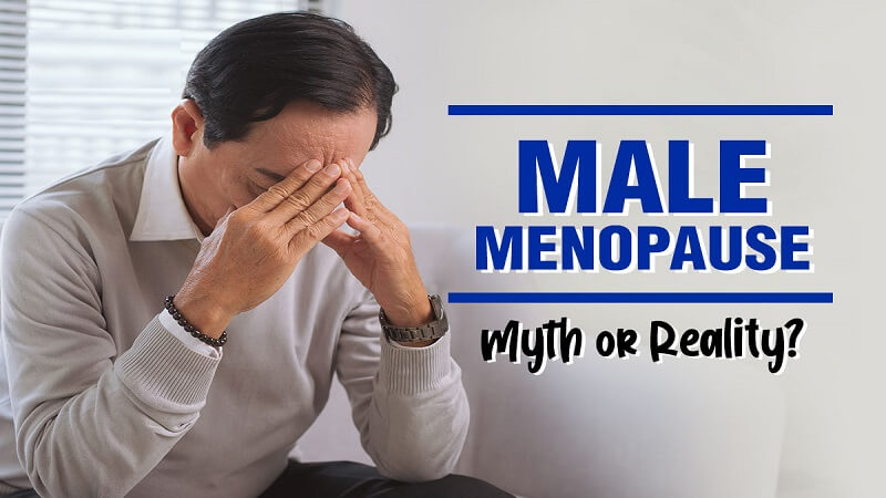 Male Menopause Myths vs Facts