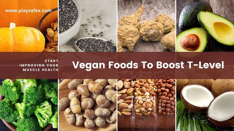 Vegan Foods To Boost T-Level
