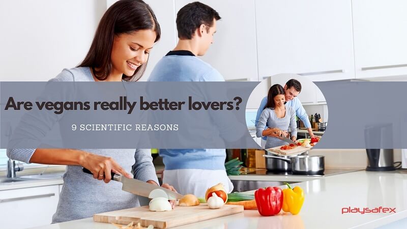 vegans make better lovers